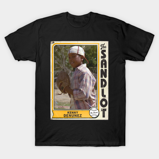 Kenny 'The Heater' DeNunez Vintage The Sandlot Trading Card The Sandlot TShirt TeePublic